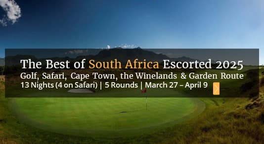 The Best of South Africa 2025 Escorted Golf Tour